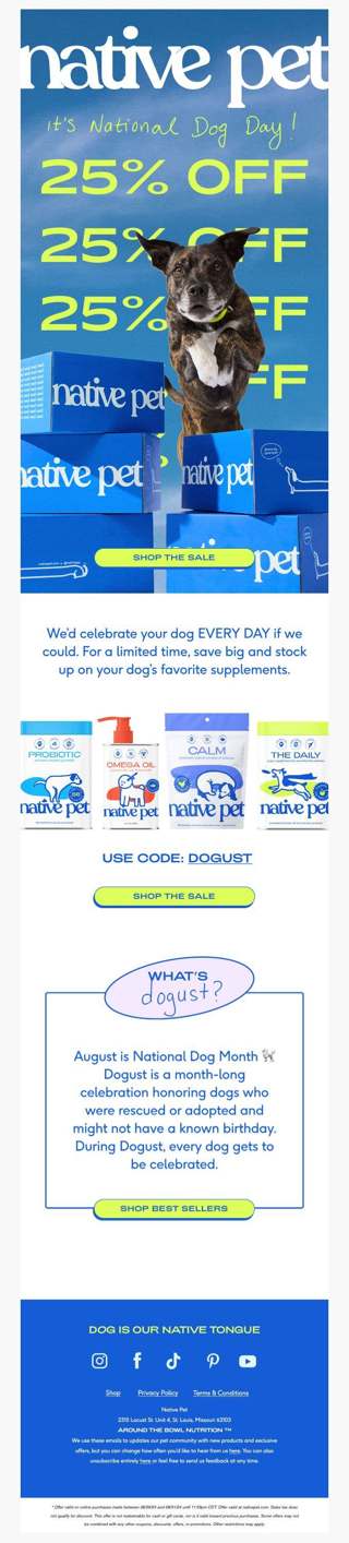 25% OFF everything! Happy National Dog Day